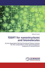 TDDFT for nanostructures and biomolecules