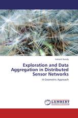 Exploration and Data Aggregation in Distributed Sensor Networks
