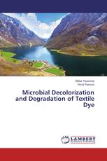 Microbial Decolorization and Degradation of Textile Dye