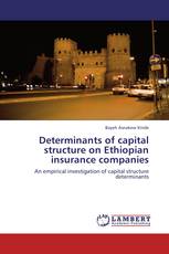 Determinants of capital structure on Ethiopian insurance companies