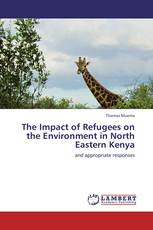 The Impact of Refugees on the Environment in North Eastern Kenya