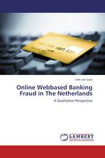 Online Webbased Banking Fraud in The Netherlands