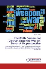 Interfaith Communal Distrust since the War on Terror:A UK perspective