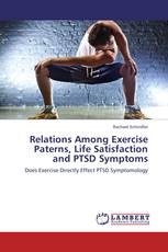 Relations Among Exercise Paterns, Life Satisfaction and PTSD Symptoms