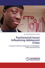 Psychosocial Issues Influencing Adolescent Crime