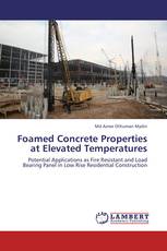 Foamed Concrete Properties at Elevated Temperatures