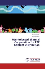 User-oriented Bilateral Cooperation for P2P Content Distribution