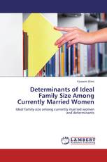 Determinants of Ideal Family Size Among Currently Married Women