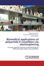 Biomedical applications of polyamide-6 nanofibers via electrospinning