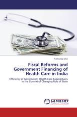 Fiscal Reforms and Government Financing of Health Care in India