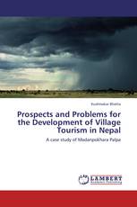 Prospects and Problems for the Development of Village Tourism in Nepal