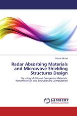 Radar Absorbing Materials and Microwave Shielding Structures Design