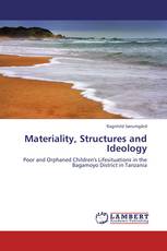 Materiality, Structures and Ideology