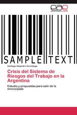 Crisis del Sistema de Riesgos del Trabajo en la Argentina