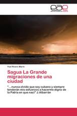 Sagua La Grande migraciones de una ciudad