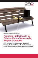Proceso Histórico de la Educación en Venezuela, Región Guayana