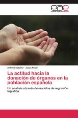 La actitud hacia la donación de órganos en la población española