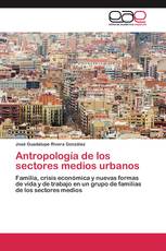 Antropología de los sectores medios urbanos