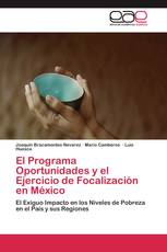 El Programa Oportunidades y el Ejercicio de Focalización en México