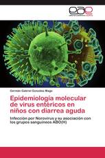 Epidemiología molecular de virus entéricos en niños con diarrea aguda