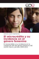 El microcrédito y su incidencia en el género femenino