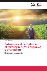 Estructura de empleo en el territorio rural uruguayo y granadino