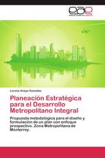 Planeación Estratégica para el Desarrollo Metropolitano Integral