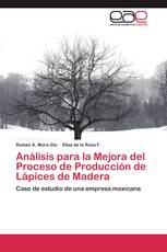 Análisis para la Mejora del Proceso de Producción de Lápices de Madera