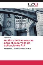 Análisis de frameworks para el desarrollo de aplicaciones RIA