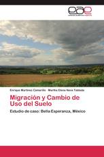 Migración y Cambio de Uso del Suelo