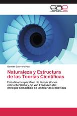 Naturaleza y Estructura de las Teorías Científicas