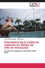 Cinemática de la salida de natación en atletas de elite de Venezuela