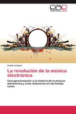 La revolución de la música electrónica