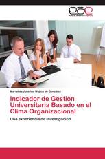 Indicador de Gestión Universitaria Basado en el Clima Organizacional