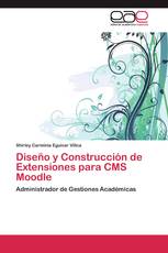 Diseño y Construcción de Extensiones para CMS Moodle