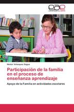 Participación de la familia en el proceso de enseñanza aprendizaje