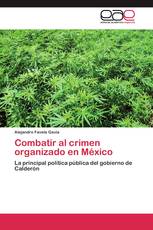 Combatir al crimen organizado en México
