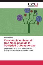 Conciencia Ambiental: Una Necesidad de la Sociedad Cubana Actual