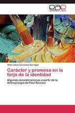 Carácter y promesa en la forja de la identidad