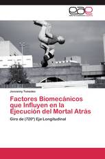Factores Biomecánicos que Influyen en la Ejecución del Mortal Atrás