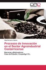 Procesos de Innovación en el Sector Agroindustrial Costarricense