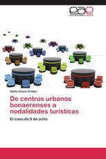 De centros urbanos bonaerenses a nodalidades turísticas