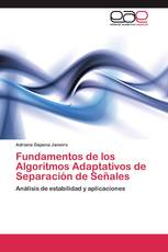 Fundamentos de los Algoritmos Adaptativos de Separación de Señales