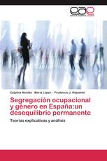 Segregación ocupacional y género en España:un desequilibrio permanente