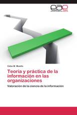 Teoría y práctica de la información en las organizaciones