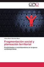Fragmentación social y planeación territorial