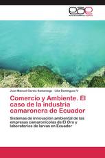 Comercio y Ambiente. El caso de la industria camaronera de Ecuador