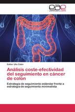 Análisis coste-efectividad del seguimiento en cáncer de colon