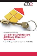 El Taller de Arquitectura del Banco Obrero en Venezuela