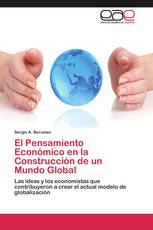 El Pensamiento Económico en la Construcción de un Mundo Global